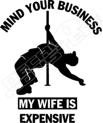Mind Business Wife Expensive2 Decal Sticker