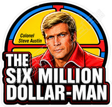 Six Million Dollar Man Decal Sticker
