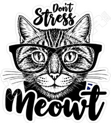 Dont Stress Meowt Decal Sticker