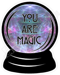 You Are Magic Decal Sticker