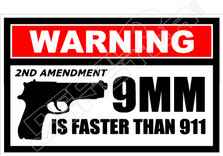 Warning 9MM Faster Than 911 Decal Sticker