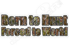 Born To Hunt Decal Sticker