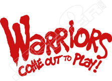 Warriors Come Out To Play Decal Sticker