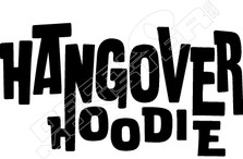 Hangover Hoodie Decal Sticker
