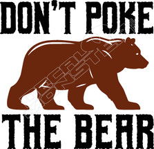 Dont Poke The Bear Decal Sticker
