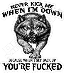 Never Kick When Down Wolf Decal Sticker