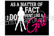Hunt Like A Girl - Hunting Decal