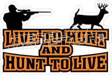 Live To Hunt - Hunting Decal