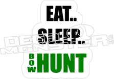 Eat Sleep Bow Hunt - Hunting Decal