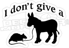 I Dont Give A Rats Ass Decal