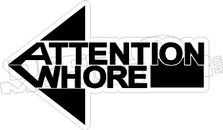 Attention Whore2 Decal