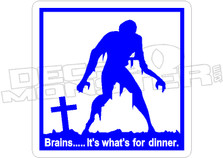Brains For Dinner Decal