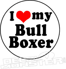 I Love My Bull Boxer2 Pet Decal DM
