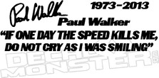 Paul Walker Fast N Furious Memorial Decal 3 DM
