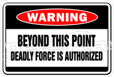 Warning Beyond This Point Deadly Force Decal Sticker