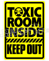 Toxic Room Inside Keep Out Decal Sticker