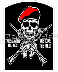 Mess With The Best Die Like The Rest Decal Sticker