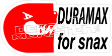 Duramax For Snax Decal Sticker