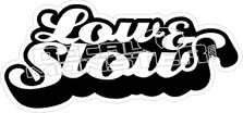 Low and Slow Decal Sticker
