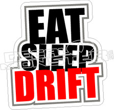 Eat Sleep Drift Decal Sticker