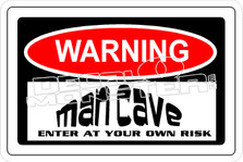 Warning Man Cave Decal Sticker