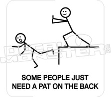 Some People Need Pat On Back Decal Sticker