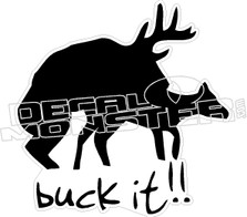Buck It Deer Decal Sticker