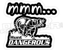 Hunt Dangerous Bear Decal Sticker 