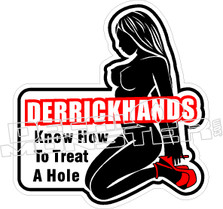 Derrickhands Know a Hole Decal Sticker