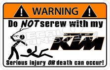 Warning Do Not Screw With My KTM Decal Sticker 