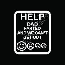 Help Dad Farted Decal Sticker