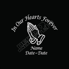Memorial In Our Hearts Forever Decal Sticker