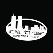 We Will Not Forget September 11 Decal Sticker