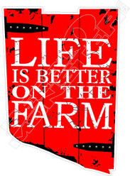 Life is Better on the Farm Decal Sticker