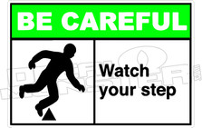 Be Careful  006H- watch your step