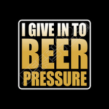 Give In Beer Pressure