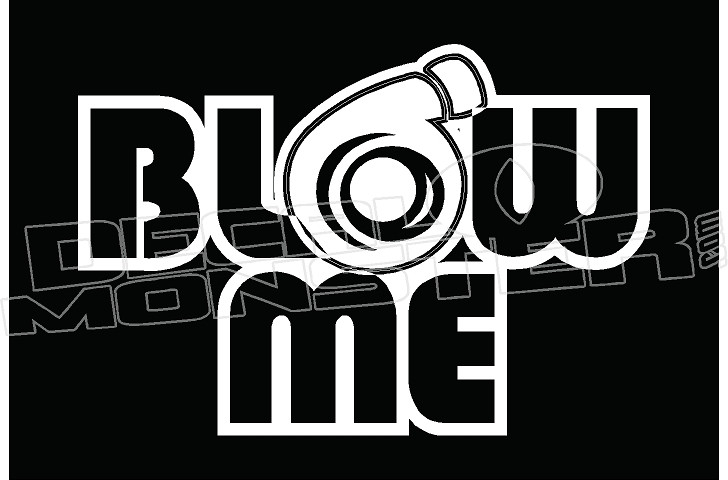 Blow Me Blower - DecalMonster.com