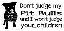 Dont Judge Pit Bulls