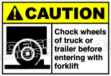 Caution 019H - Chock wheels of truck or trailer before