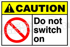 Caution 058H - Do not switch on