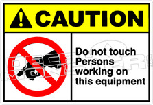 Caution 059H - Do not touch persons working on this equipment 