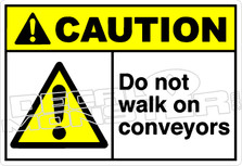 Caution 062H - Do not walk on conveyors