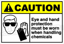 Caution 082H - Eye and hand protection must be worn