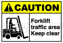 Caution 105H - Forklift traffic area keep clear