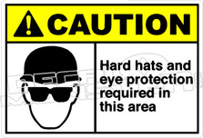Caution 117H - Hard hats and eye protection required
