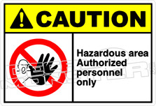 Caution 122H - Hazardous area authorized personnel only