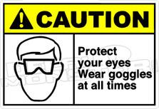 Caution 219H - protect your eyes wear goggles at all times