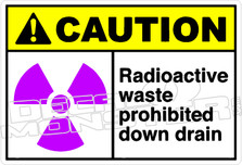 Caution 236H - radioactive waste prohibited down drain