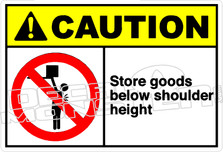 Caution 269H - store goods below shoulder height