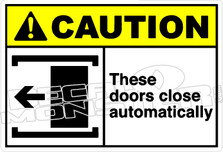 Caution 275H - these doors close automatically left 
